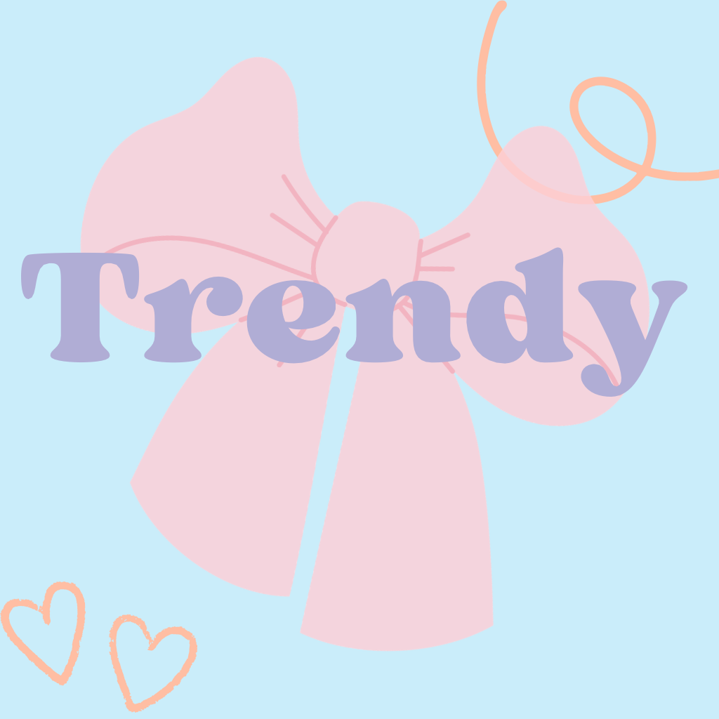 Trendy (Kids & Adults)