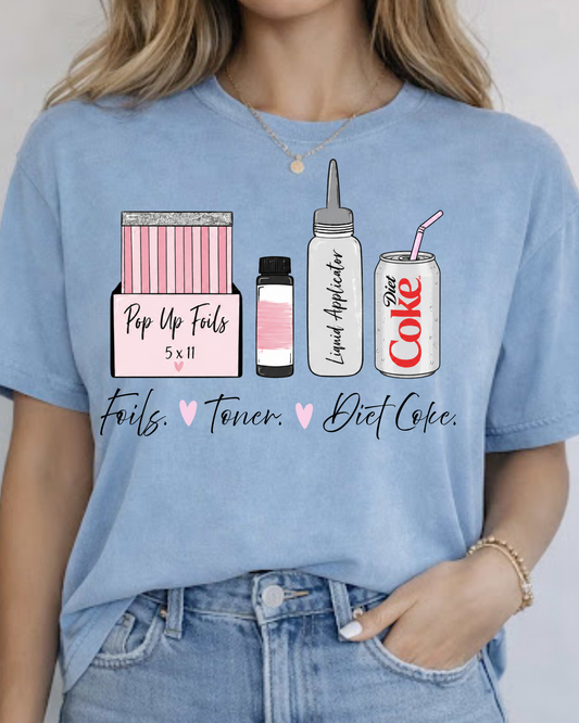 Foils Toner Diet Coke Hairstylist Humor Shirt