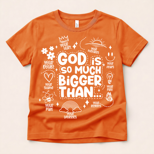 God Is So Much Bigger Than Shirt | Faith Over Fear Christian Tee