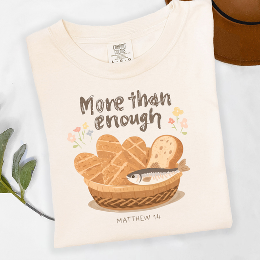 More Than Enough Jesus Fishes and Loaves Faith Shirt