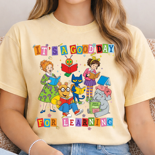It’s a Good Day for Learning Shirt | Teacher T-Shirt | Back to School Teacher Apparel | Classroom Shirt